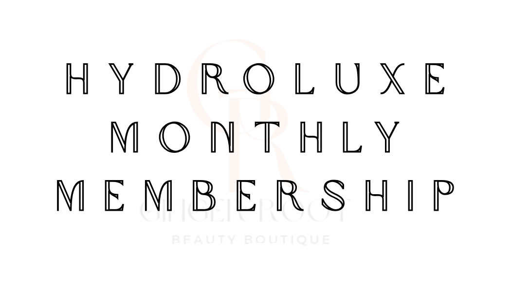 HydroLuxe Monthly Membership